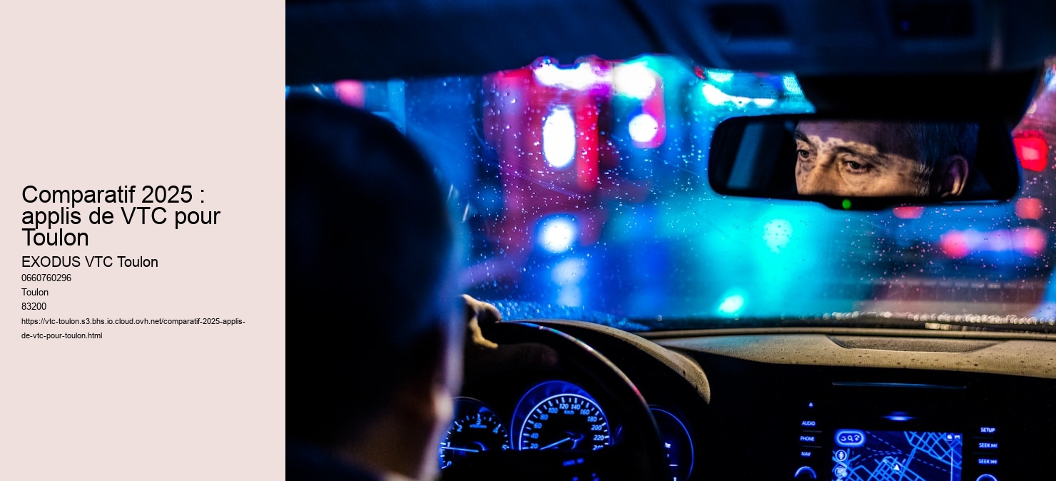 Comparatif 2025 : applis de VTC pour Toulon