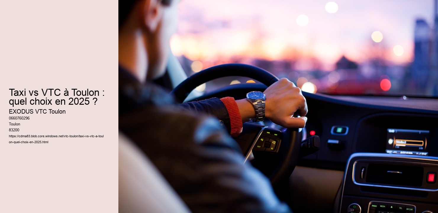 Taxi vs VTC à Toulon : quel choix en 2025 ?